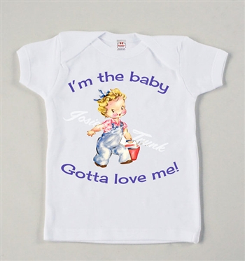 Retro "I'm the baby gotta love me" Vintage Tee